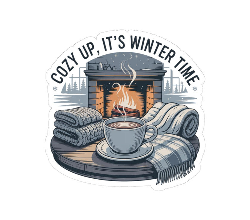 Cozy Winter Time Kiss-Cut Stickers - Perfect for Home Decor & Gifts