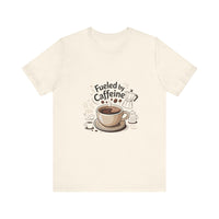 Fuelled by Caffeine Unisex Jersey Tee