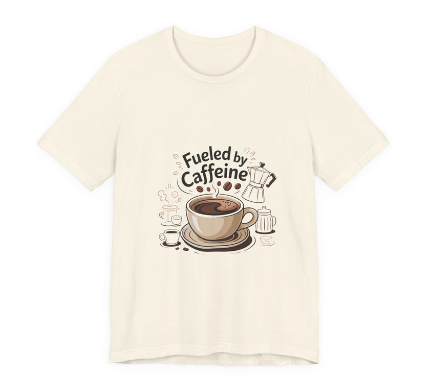 Fuelled by Caffeine Unisex Jersey Tee