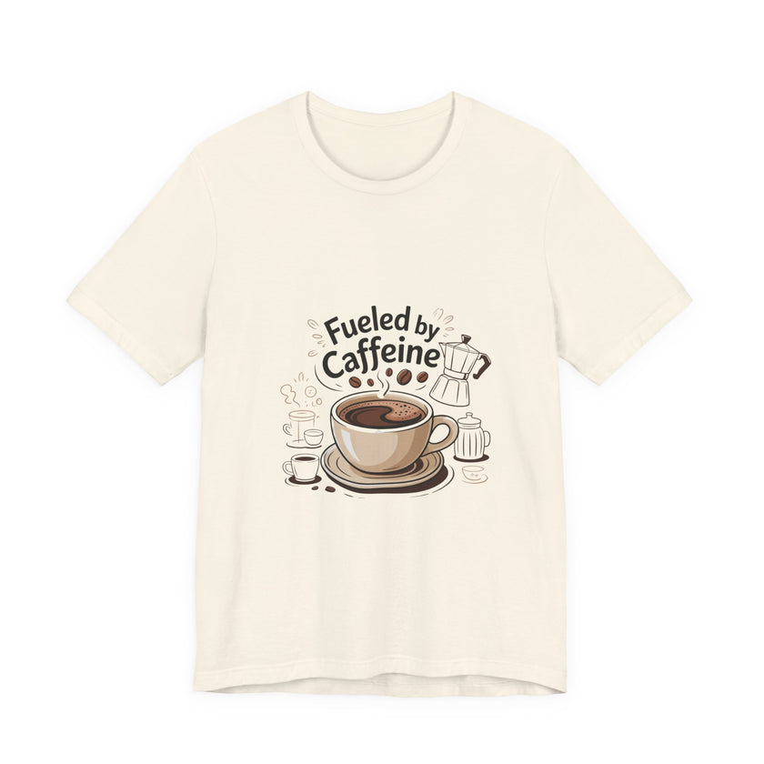 Fuelled by Caffeine Unisex Jersey Tee