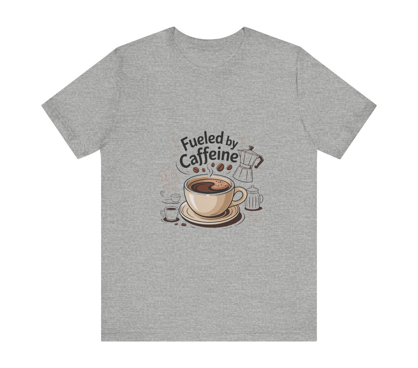 Fuelled by Caffeine Unisex Jersey Tee
