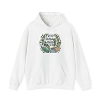 Every Small Choice Matters Hoodie