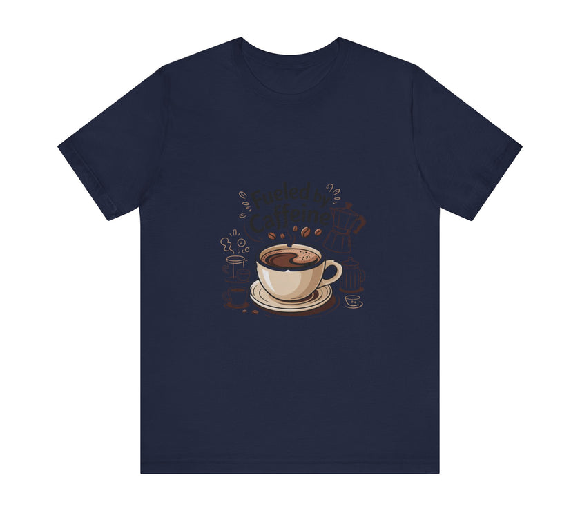 Fuelled by Caffeine Unisex Jersey Tee