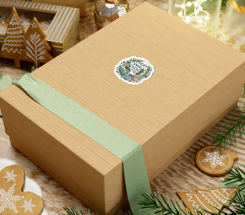 Eco-Friendly Kiss-Cut Stickers - Every Small Choice Matters