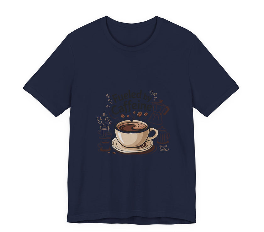 Fuelled by Caffeine Unisex Jersey Tee