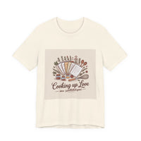 Cooking Up Love Unisex Short Sleeve Tee