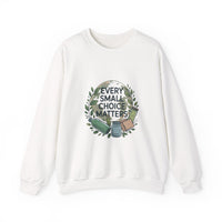 Eco-Conscious Crewneck Sweatshirt - "Every Small Choice Matters"