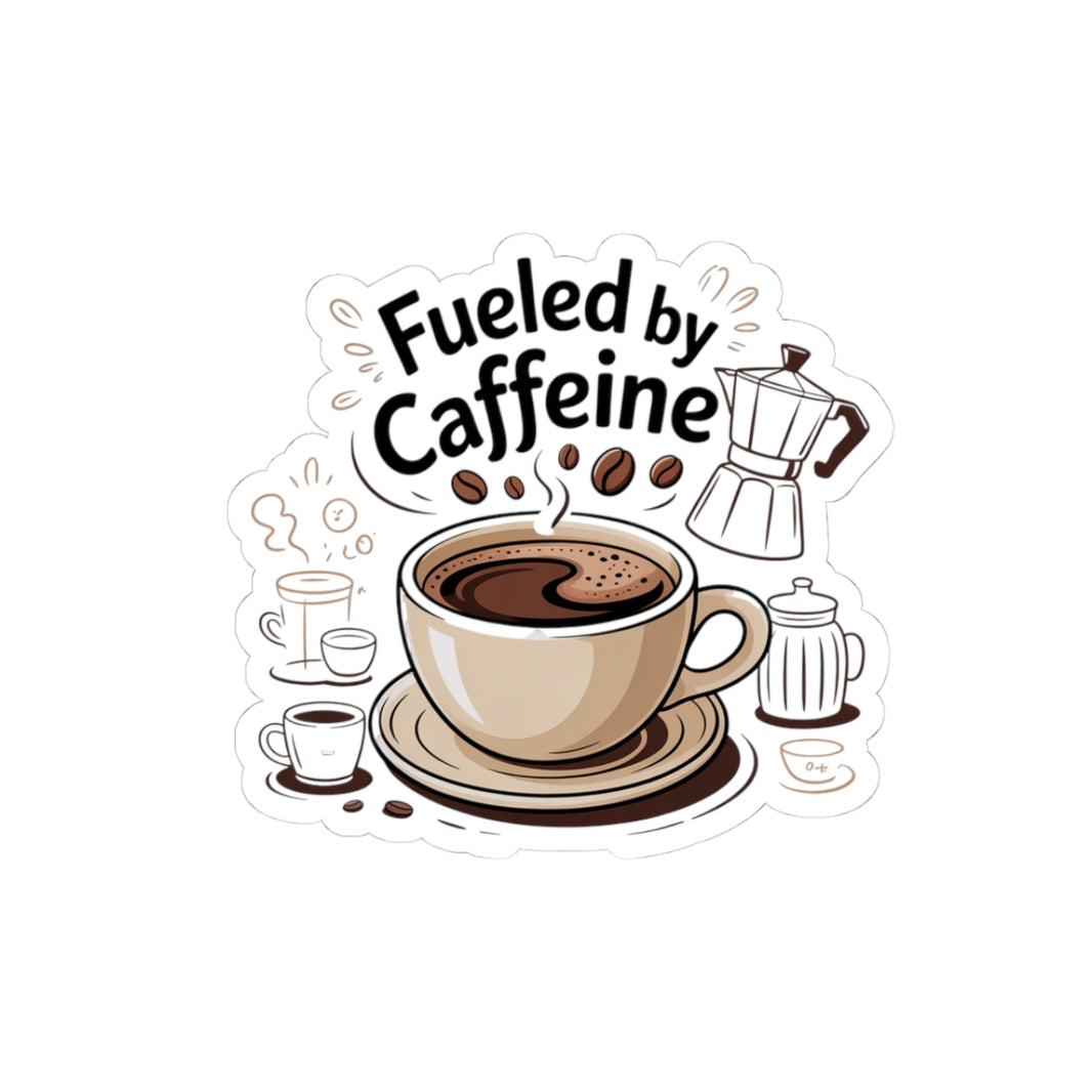 Coffee Lover Kiss-Cut Stickers - Fueled by Caffeine Design