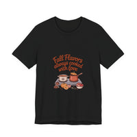 Fall Flavors Short Sleeve Tee - Always Cooked with Love