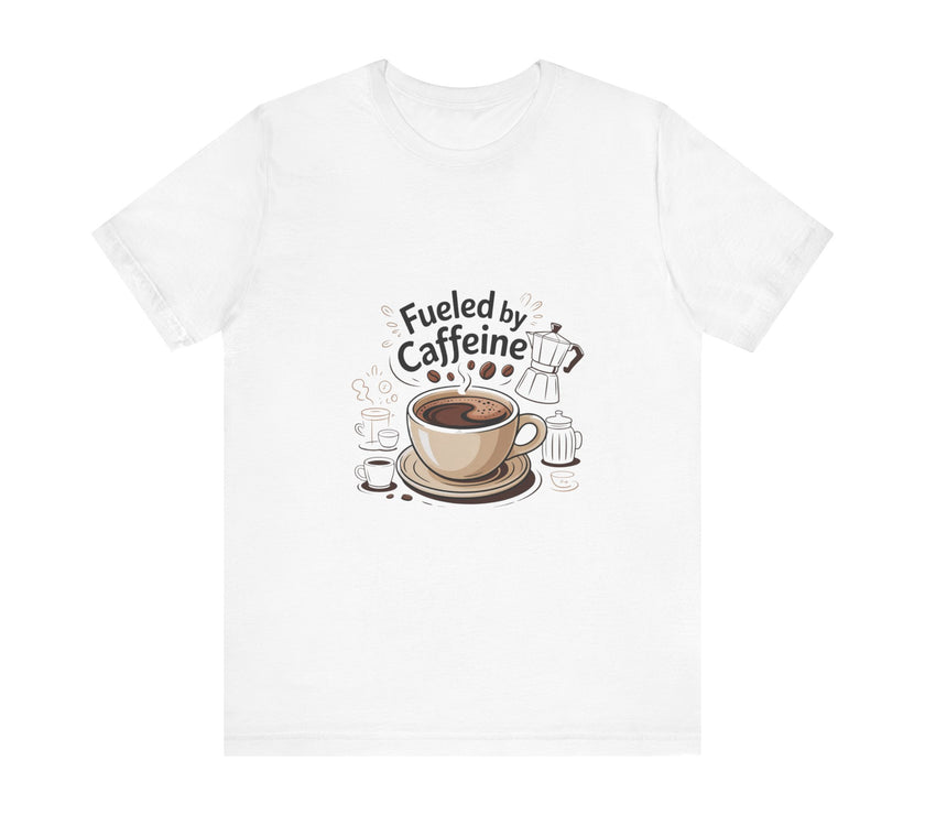 Fuelled by Caffeine Unisex Jersey Tee