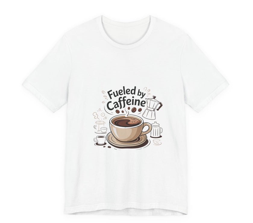 Fuelled by Caffeine Unisex Jersey Tee