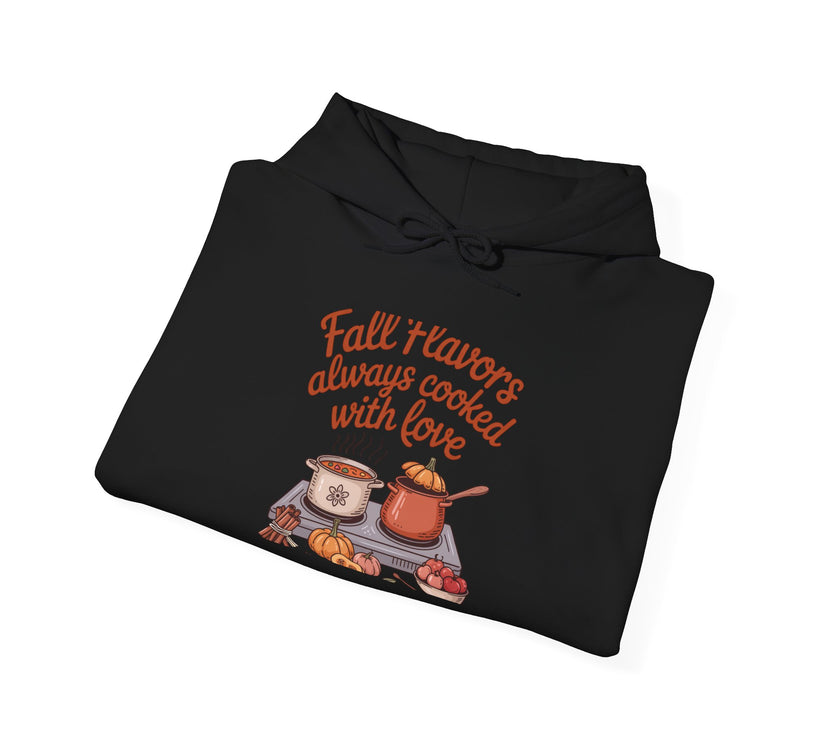 Fall Flavors Cooked with Love Hoodie