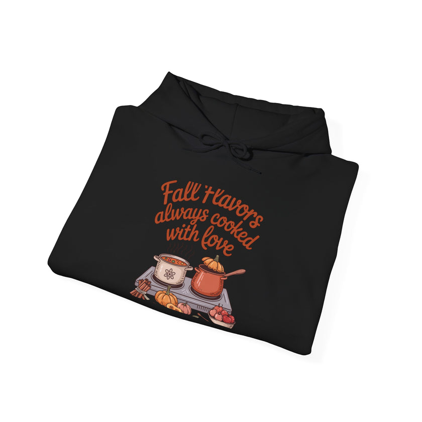 Fall Flavors Cooked with Love Hoodie