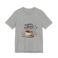 Fuelled by Caffeine Unisex Jersey Tee