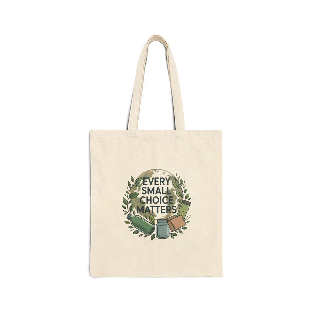Eco-Friendly Cotton Canvas Tote Bag - "Every Small Choice Matters"