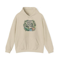 Every Small Choice Matters Hoodie