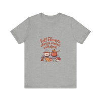 Fall Flavors Short Sleeve Tee - Always Cooked with Love