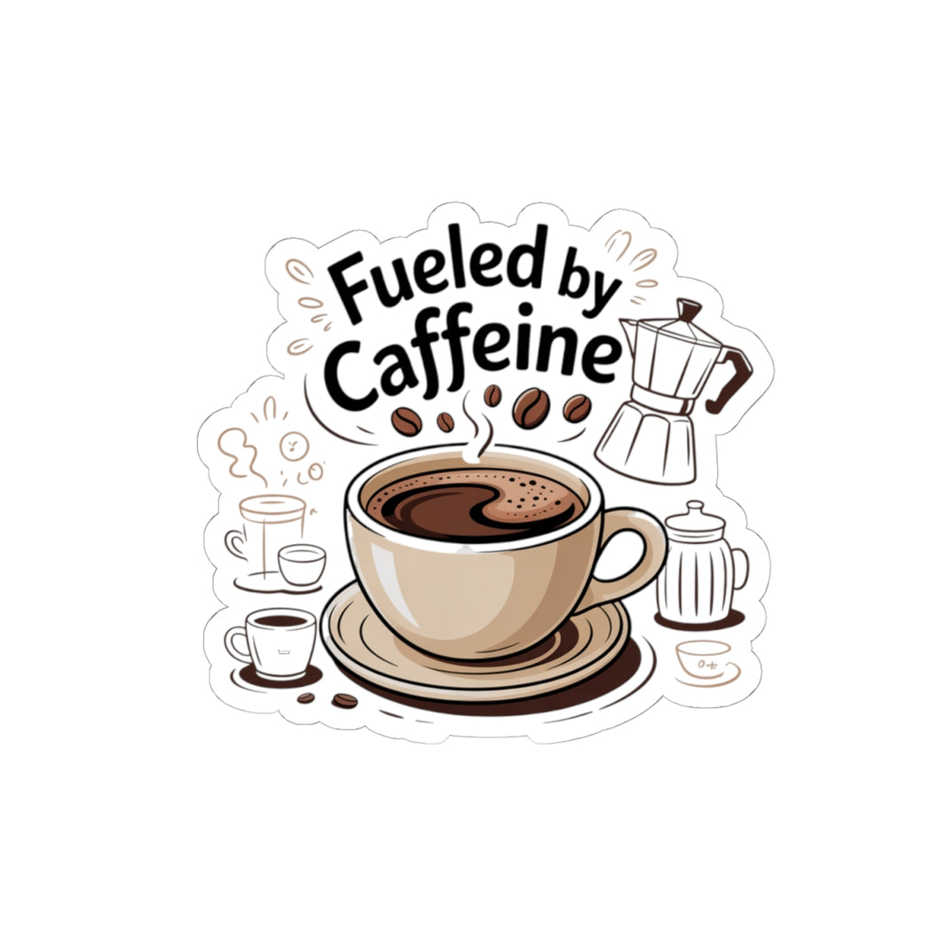 Coffee Lover Kiss-Cut Stickers - Fueled by Caffeine Design